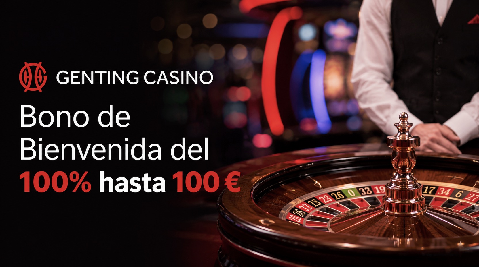 Genting Casino: Bono de Bienvenida del 100% hasta 100 € (2026)